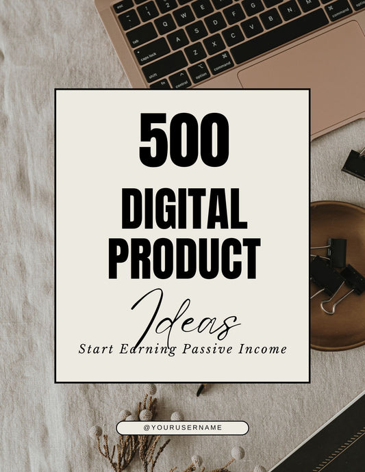 500 DIGITAL PRODUCT Ideas