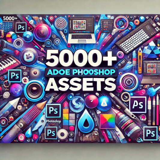 5000+ ADOBE PHOTOSHOP ASSETS